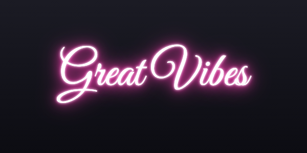 Neon sign font Great Vibes