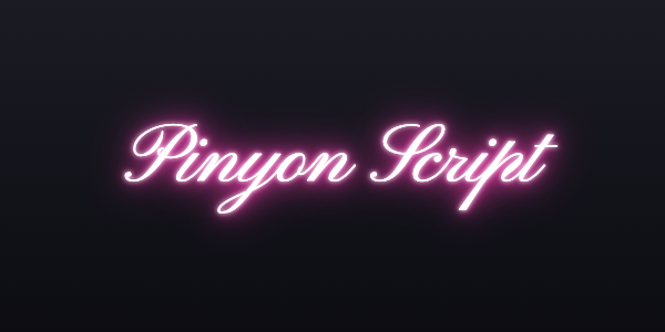 Neon sign font Pinyon Script
