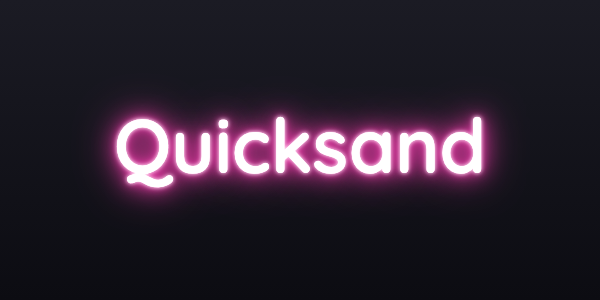 Neon sign font Quicksand