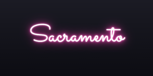 Neon sign font Sacramento