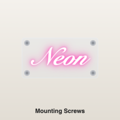 Custom neon sign - screws