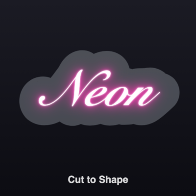 Custom neon sign - cut to shape